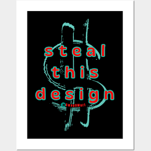 Black Dollars Steal This Design Classic Retro Counter Culture Style! Steal This Design Posters and Art